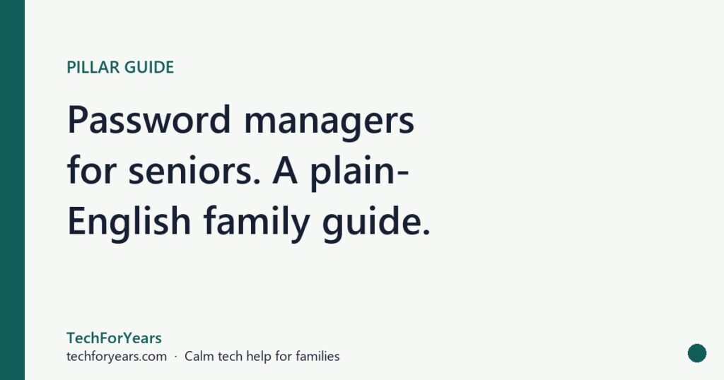 Password manager for seniors plain-English family guide hero